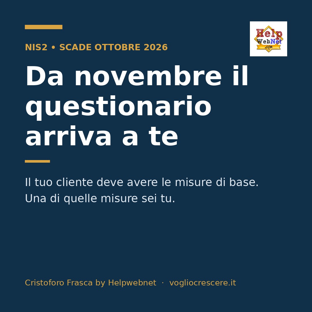 Il tuo cliente si mette in regola a ottobre. A novembre il questionario arriva a te